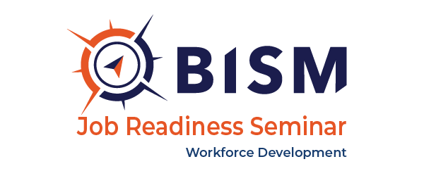 Job-Readiness BISM Job Readiness Seminar supports Workforce Development